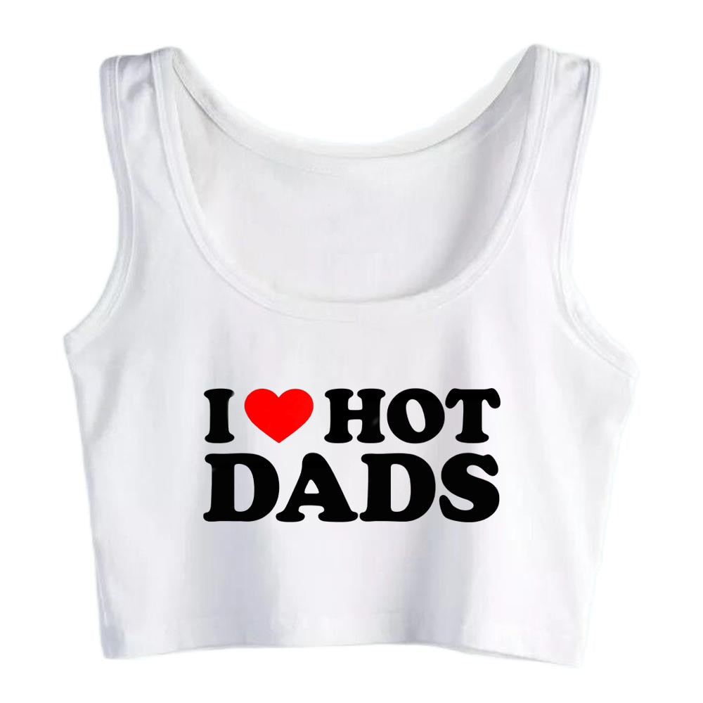 I Love Hot Dads Top