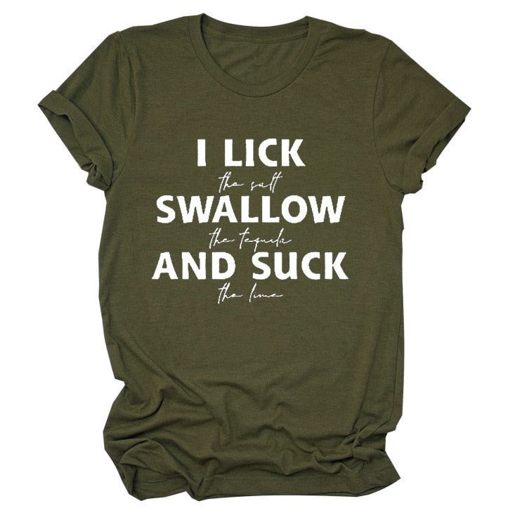 I Lick Swallow and Suck Tee Shirt