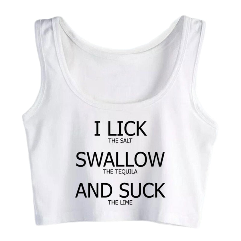 I Lick Swallow and Suck Crop Top