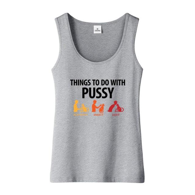 Things To Do With Pussy Top